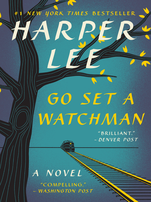 Title details for Go Set a Watchman by Harper Lee - Available